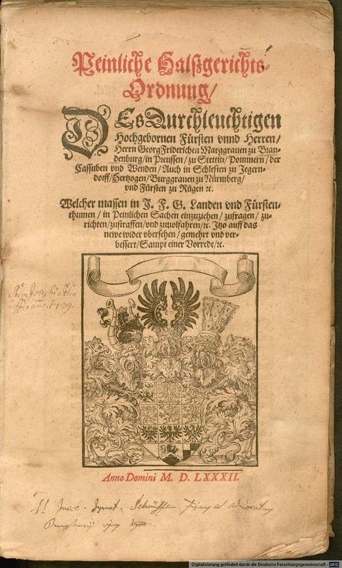 Die Abbildung gibt das Titelblatt des Buches "Peinliche Halszgerichts=Ordnung" des Markgrafen Georg Friedrich I. von Brandenburg-Ansbach-Kulmbach aus dem Jahre 1582 wider. Es befindet sich in der Bayerischen Staatsbibliothek und kann vollständig online gelesen werden.