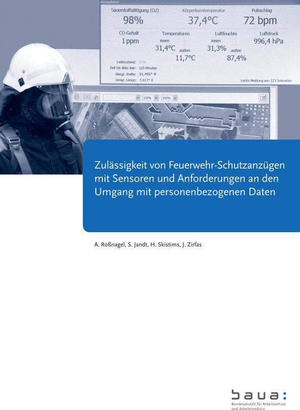 Zulässigkeit von Feuerwehr-Schutzanzügen mit Sensoren und Anforderungen an den Umgang mit personenbezogenen Daten