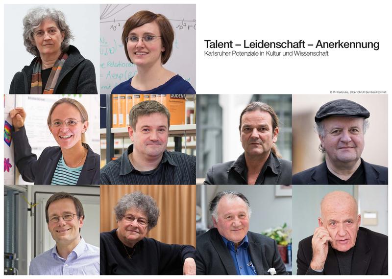 Karlruher Persönlichkeiten aus Wissenschaft und Kultur: Silvia Bächli, Künstlerin, Corinna Hoose, Theoretische Meteorologin, Britta Nestler, Physikerin in der Maschinenbaufakultät, Markus Orths, Schriftsteller,- Ludger Pfanz, Filmproduzent und Regisseur, Wolfgang Rihm, Komponist, Peter Sanders, Informatiker, Fanny Solter, Musikerin und Rektorin a.D., Peter Weibel, Medienkünstler und Götz W. Werner, Unternehmer