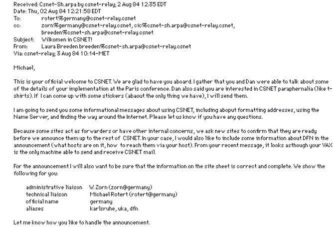 Die Anmeldebestätigung des amerikanischen CSNET war die erste E-Mail, die in Deutschland empfangen wurde. 