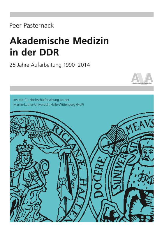 Cover "Akademische Medizin in der DDR. 25 Jahre Aufarbeitung 1990–2014"