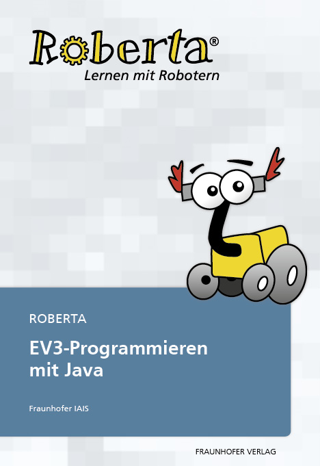 The new Roberta textbook is now available in German from the Fraunhofer Bookshop