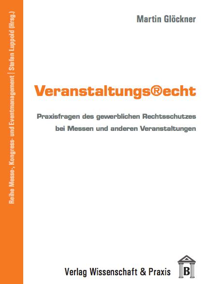 Der neueste Band in der Reihe Messe-, Kongress- und Eventmanagement