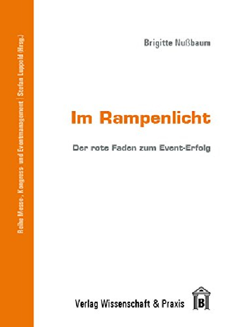 Der neueste Band in der Reihe "Messe-, Kongress- und Eventmanagement"