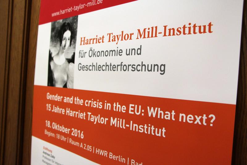„Gender and the Crisis in the EU: What next?“ wurde auf dem Symposium zum 15. Jubiläum  des Harriet Taylor Mill-Institut für Ökonomie und Geschlechterforschung an der HWR Berlin diskutiert