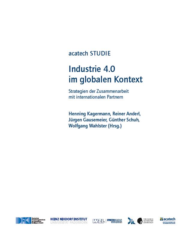 acatech Studie "Industrie 4.0 im globalen Kontext: Strategien der Zusammenarbeit mit internationalen Partnern"