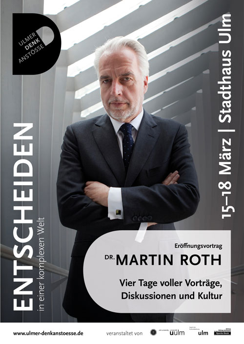  Plakat der 10. Ulmer Denkanstöße mit Festvortragsredner Dr. Martin Roth