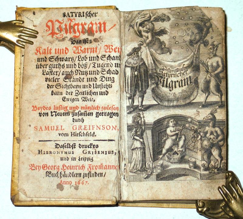 Titelblatt und Kupfertitel des „Satyrischen Pilgram“ von Hans Jacob Christoph von Grimmelshausen, 1. und 2. Teil, Leipzig (1667)