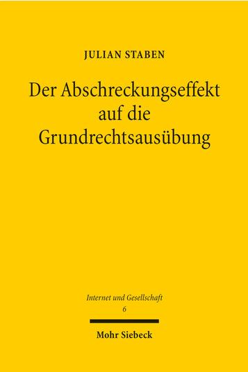 Julian Staben: Der Abschreckungseffekt auf die Grundrechtsausübung