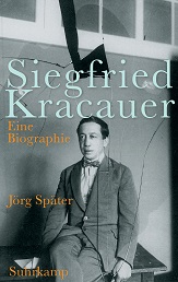 Siegfried Kracauer. Eine Biographie (Suhrkamp)