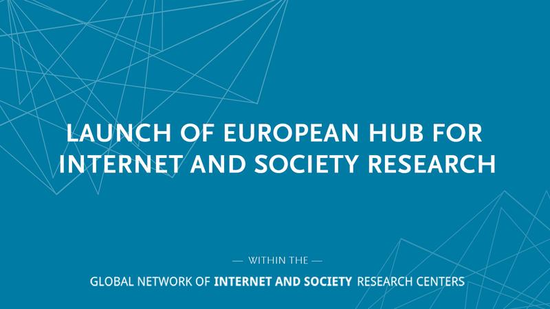 Launch of European Hub for Internet and Society Research
