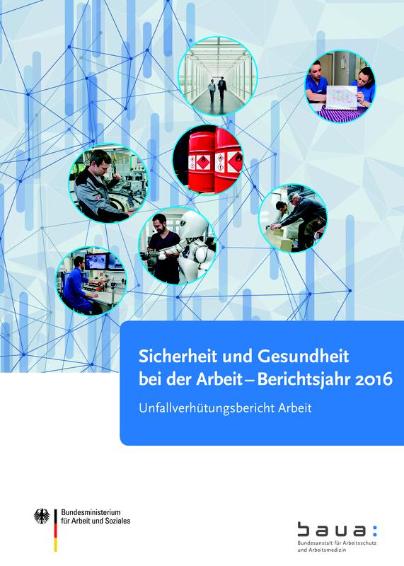 Titel des Berichts "Sicherheit und Gesundheit bei der Arbeit – Berichtsjahr 2016. Unfallverhütungsbericht Arbeit"