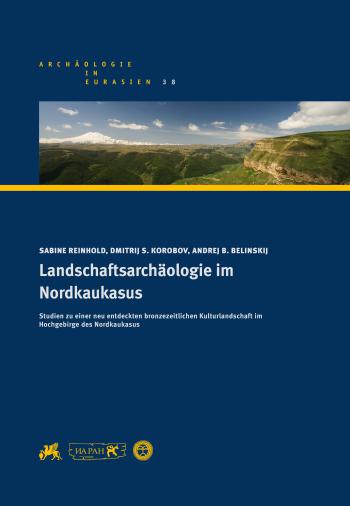 Cover "Landschaftsarchäologie im Nordkaukasus"