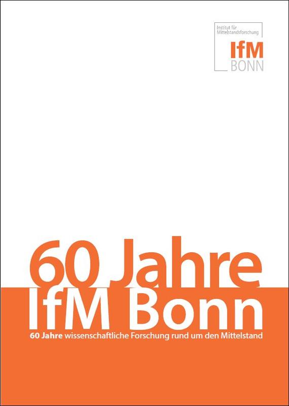 60 Jahre IfM. 60 Jahre wisswenschaftliche Forschung um den Mittelstand