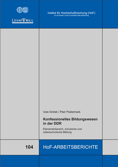 Grelak/Pasternack: Konfessionelles Bildungswesen in der DDR: Elementarbereich, schulische und nebenschulische Bildung