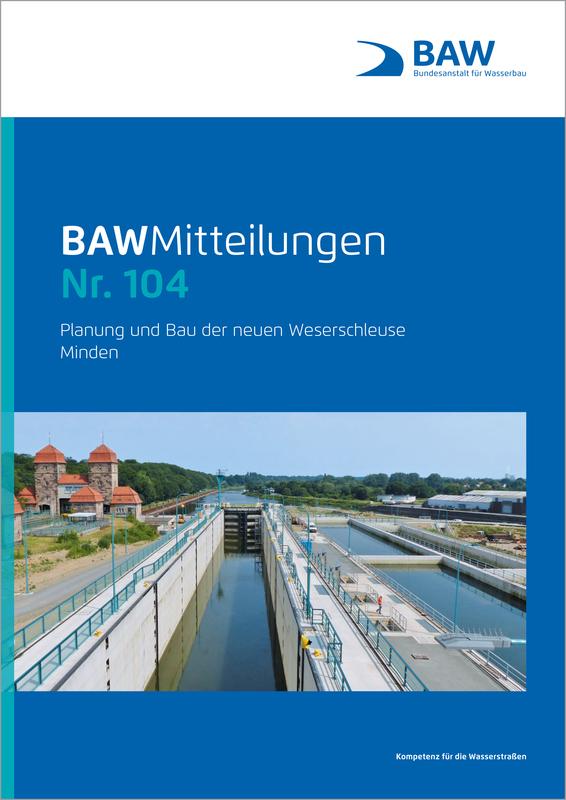 BAWMitteilungen Nr. 104 - Neubau der Weserschleuse Minden