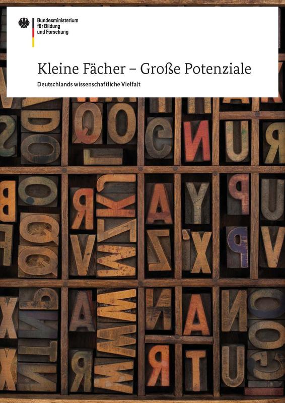 Deutschlands wissenschaftliche Vielfalt spiegelt sich in der BMBF-Broschüre "Kleine Fächer - Große Potenziale".