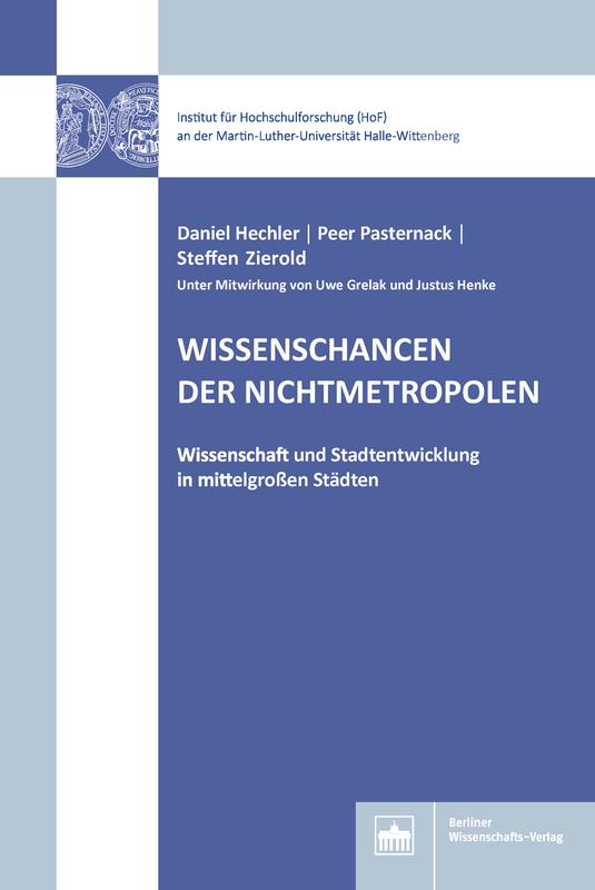 Hechler/Pasternack/Zierold: Wissenschancen der Nichtmetropolen 