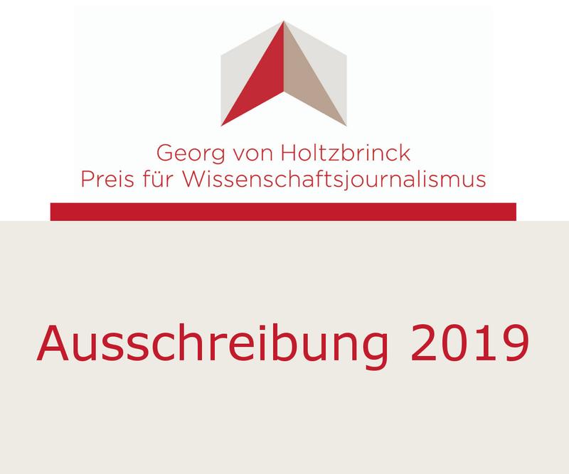 Die Ausschreibung für den Georg von Holtzbrinck Preis für Wissenschaftsjournalismus 2019 hat begonnen.