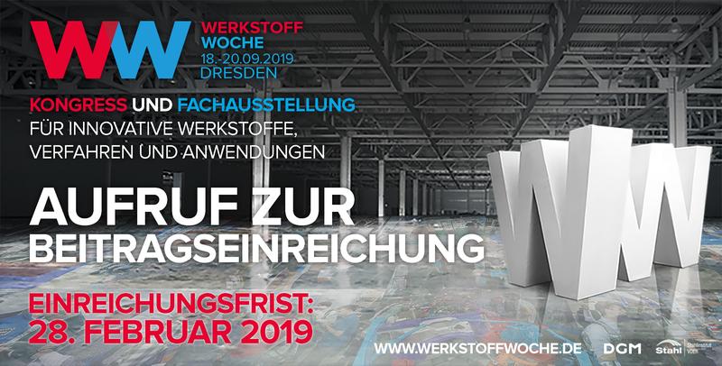 WerkstoffWoche 2019 - Aufruf zur Beitragseinreichung - Einreichungsfrist 28.02.2019