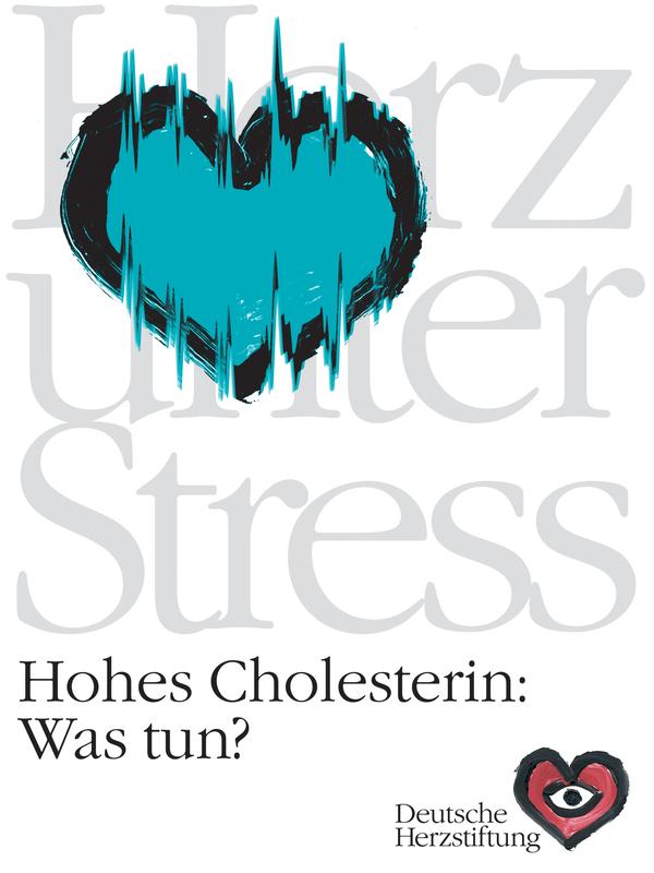 Der Experten-Ratgeber der Herzstiftung "Hohes Cholesterin: Was tun?".Cholteserin-Ratgeber