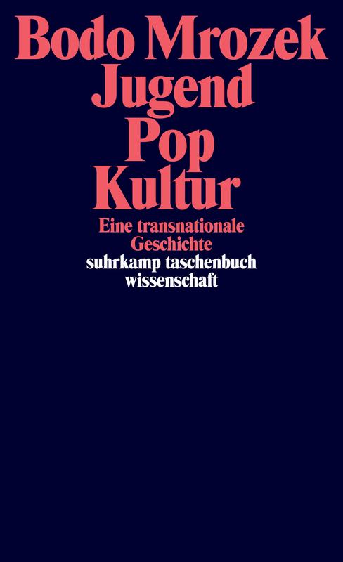 Das Buch "Jugend – Pop – Kultur. Eine transnationale Geschichte"
