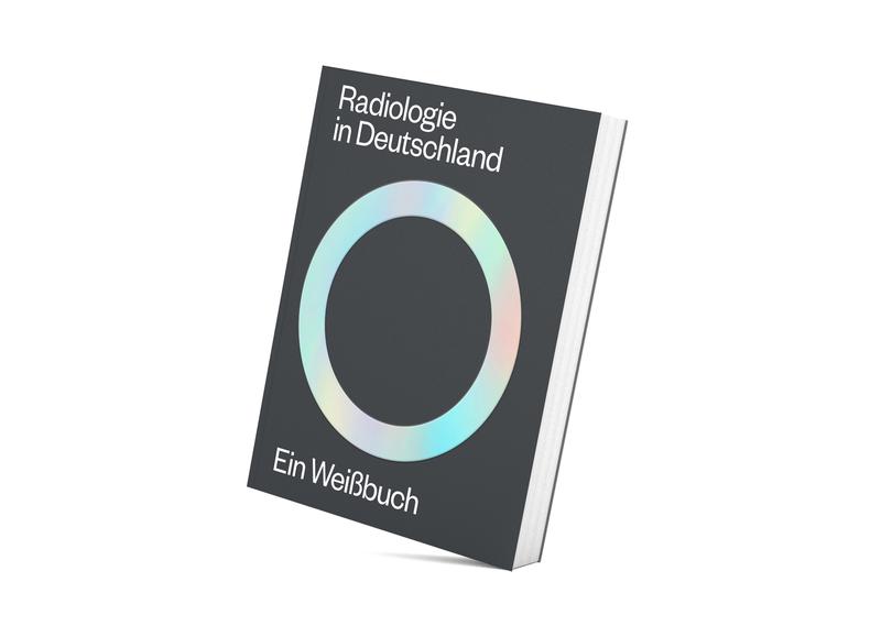 Radiologie in Deutschland. Ein Weißbuch