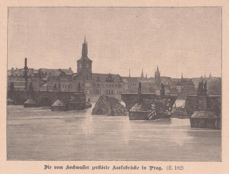 Die vom Hochwasser zerstörte Karlsbrücke in Prag 1890. 
