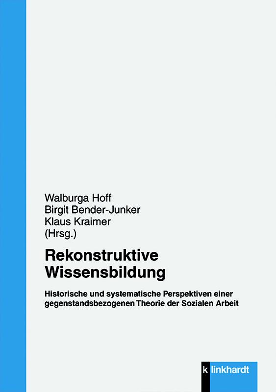 Neu erschienen: Sammelband zur Theorieentwicklung Sozialer Arbeit, 275 Seiten, ISBN 978-3-7815-2290-9, auch als E-Book erhältlich
