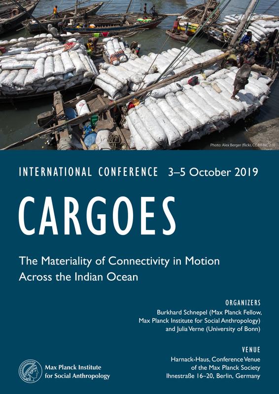 The conference "Cargoes: The Materiality of Connectivity in Motion Across the Indian Ocean" will take place from 3 to 5 October 2019 at the Harnack House (Ihnestraße 16-20, Berlin).