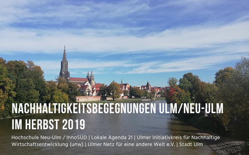 Blick von der Donau auf Ulm und Neu-Ulm: Bei den Nachhaltigkeitsbegegnungen sind Organisationen beider Städte beteiligt. Bild: InnoSÜD/D. Barsch