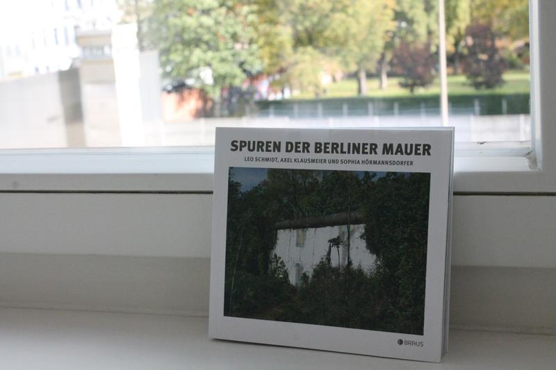 Das neue Buch "Spuren der Berliner Mauer" von Prof. Dr. Leo Schmidt und Prof. Dr. Axel Klausmeier.