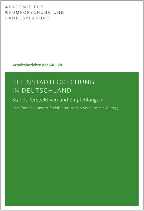 Kleinstadtforschung in Deutschland: Stand, Perspektiven und Empfehlungen