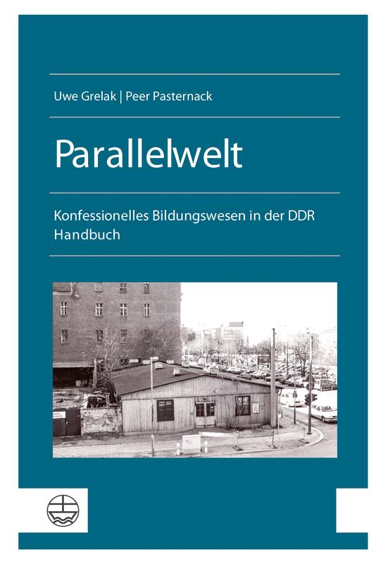 Uwe Grelak / Peer Pasternack: Parallelwelt