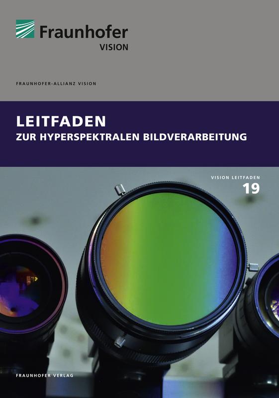 Titelbild des neuen Leitfadens zur hyperspektralen Bildverarbeitung