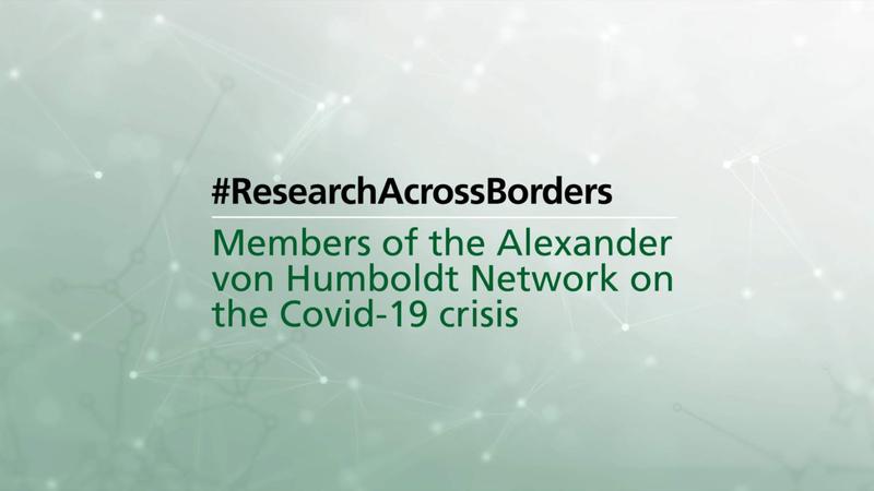 Coronavirus-Pandemie - Internationale Stimmen aus dem Wissenschafts-Netzwerk der Humboldt-Stiftung