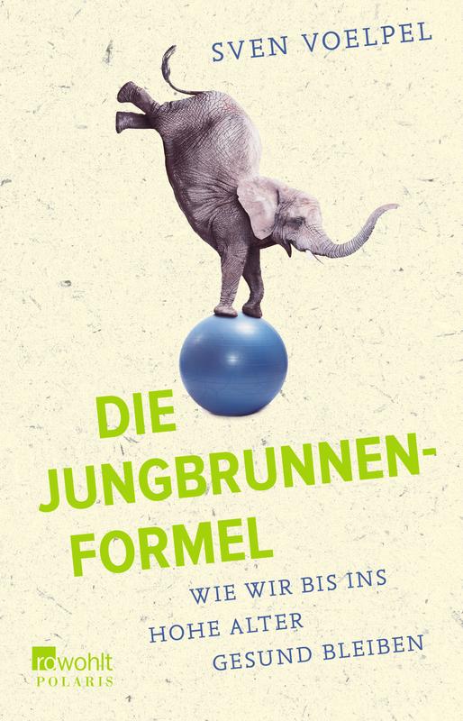 "Die Jungbrunnenformel – Wie wir bis ins hohe Alter gesund bleiben” (The Fountain of Youth Formula - How we stay healthy into old age) by Prof. Dr. Sven C. Voelpel will be published on September 15. 