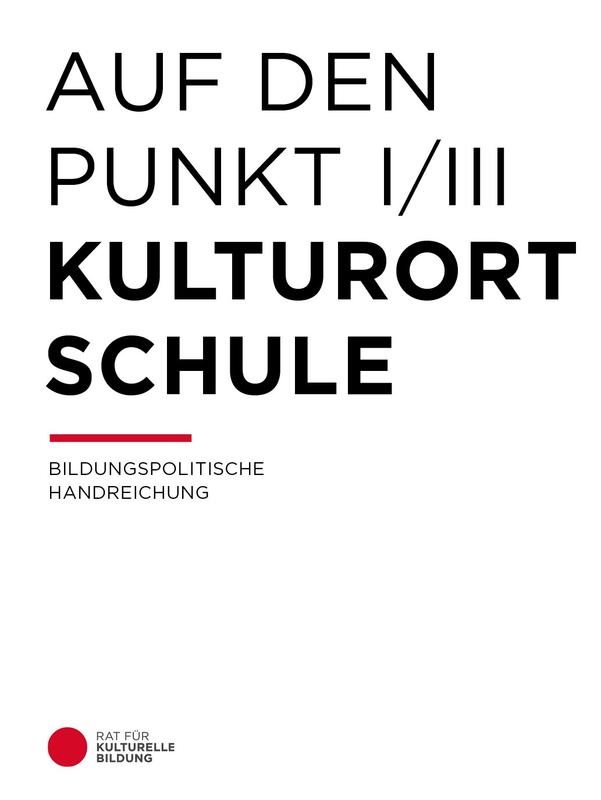 Cover "Auf den Punkt - Kulturort Schule"