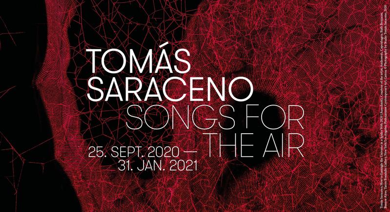Tomás Saraceno: Songs for the Air