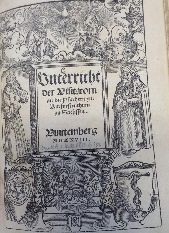 Historischer Bestseller: Titelblatt des Buches "Der Unterricht der Visitatoren“, der 1528 erschien.