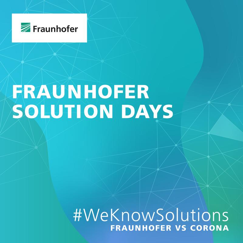 Fraunhofer Solution Days – Das digitale Fraunhofer-Event im Herbst 2020! 