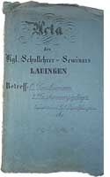 Akt des königlichen Schullehrer-Seminars Lauingen von 1870 und ...