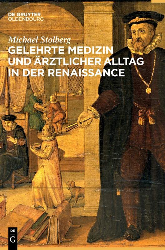 Das neue Buch von Michael Stolberg befasst sich mit neuen Erkenntnissen zur Medizin im Zeitalter der Renaissance.