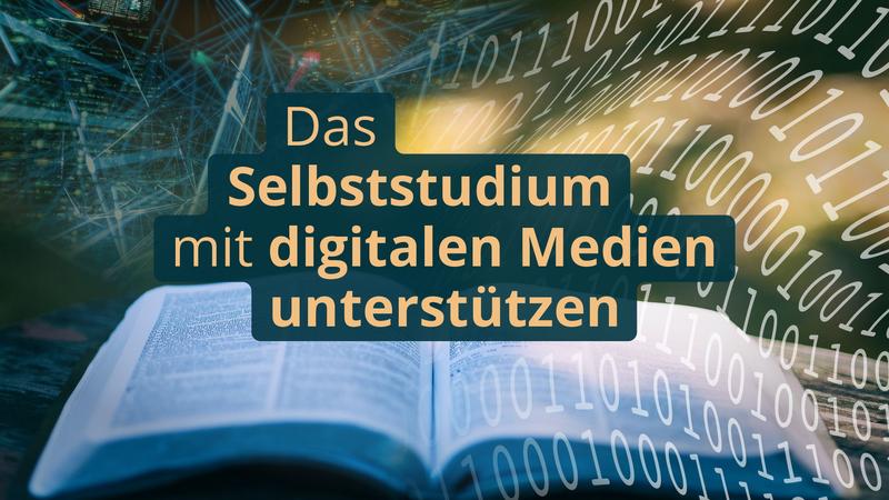 Themenspecial auf e-teaching.org: „Das Selbststudium mit digitalen Medien unterstützen“