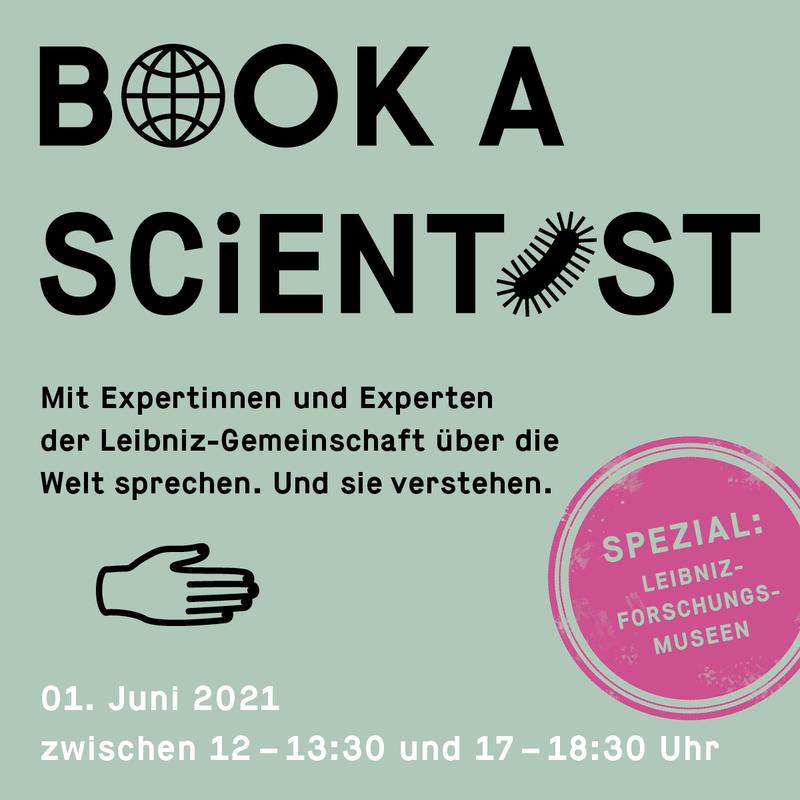 Book a Scientist - Museum-Spezial am 1. Juni 2021