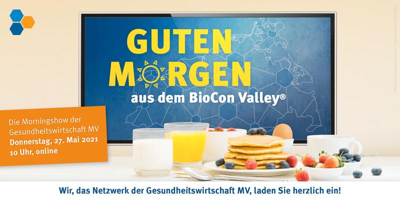 „Guten Morgen aus dem BioCon Valley® – Die Morningshow der Gesundheitswirtschaft MV“ 