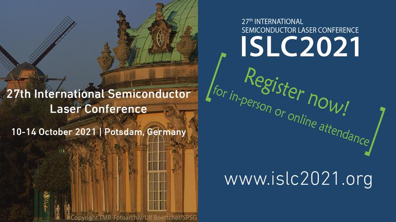 27th International Semiconductor Laser Conference (ISLC) - Jetzt registrieren!