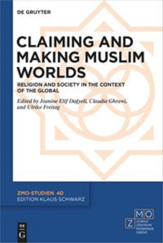Buchcover "Claiming and Making Muslim Worlds"