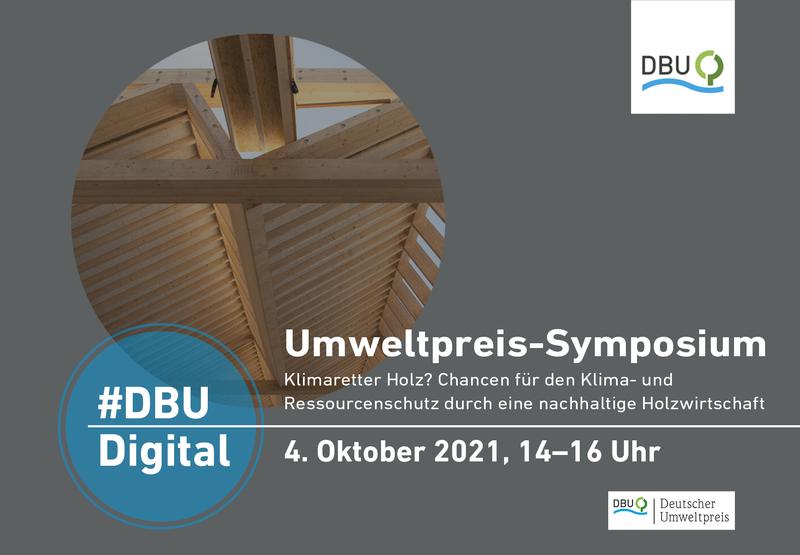 Klimaretter Holz? Um diese Frage geht es beim diesjährigen Umweltpreis-Symposium der Deutschen Bundesstiftung Umwelt.