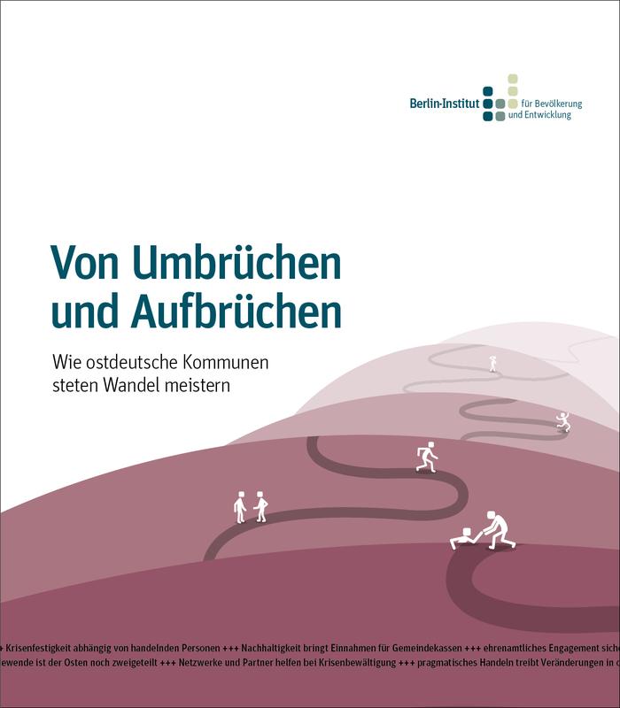 Studie „Von Umbrüchen und Aufbrüchen – Wie ostdeutsche Kommunen steten Wandel meistern“